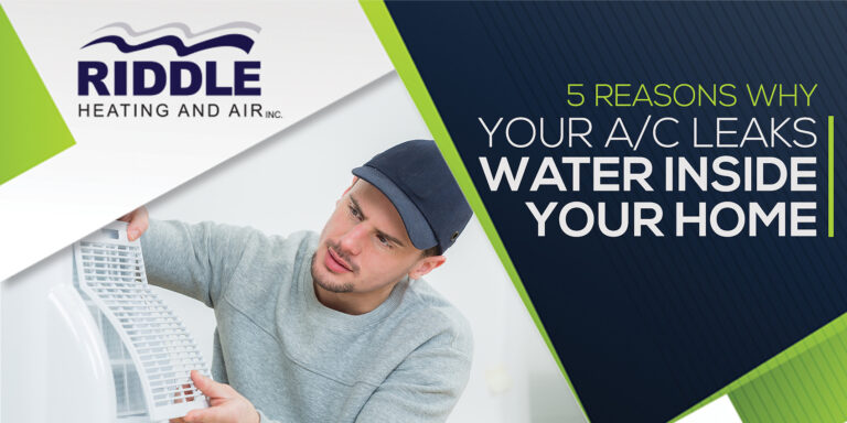 5 Reasons Why Your A/C Leaks Water Inside Your Home