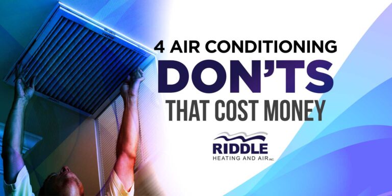 4 Air Conditioning DON'TS That Cost Money