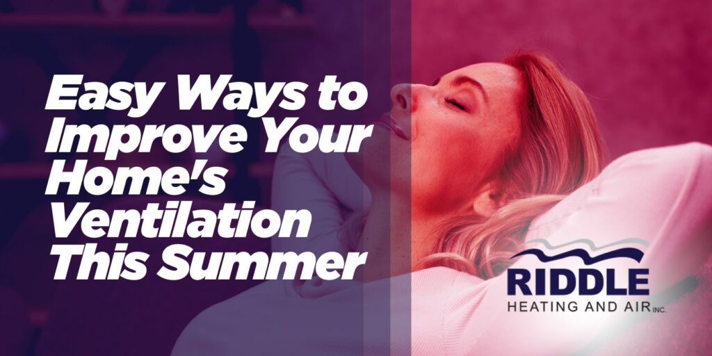 Easy Ways to Improve Your Home's Ventilation This Summer