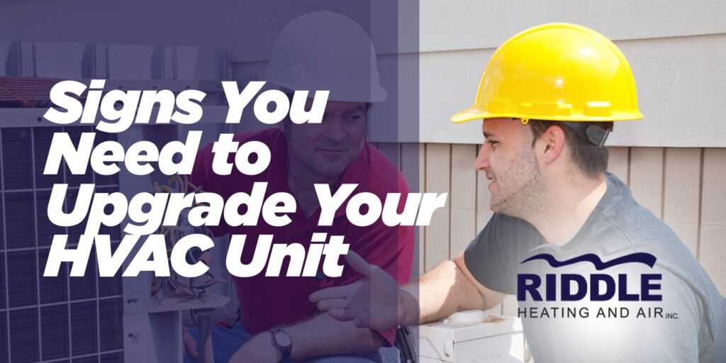 Signs You Need to Upgrade Your HVAC Unit